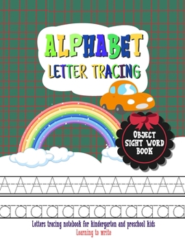 Alphabet Letter Tracing for Kids: If a child is poor in math but good at tennis, most people would hire a math tutor. I would rather hire a tennis coa