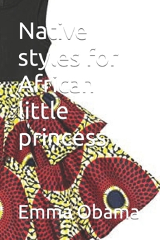 Paperback Native styles for African little princess Book