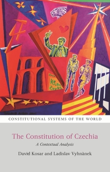 Hardcover The Constitution of Czechia: A Contextual Analysis Book