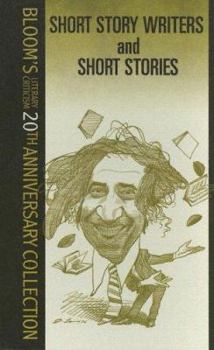 Short Story Writers and Short Stories (Bloom's Literary Criticism)