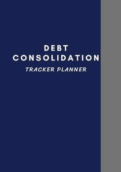 Debt Consolidation tracker: plannerManage Debt Consolidation and Planner debt monthly planner, debt payment log, debt payoff, debt snowball tracker