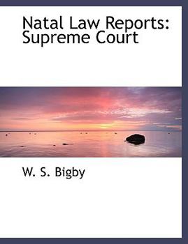 Natal Law Reports : Supreme Court