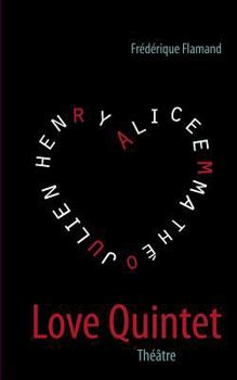 Paperback Love Quintet: Théâtre [French] Book