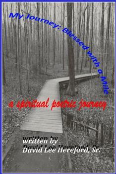 Paperback My Journey: Blessed With A Mile: A Spiritual Poetic Path Book