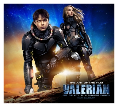 Hardcover Valerian and the City of a Thousand Planets the Art of the Film Book