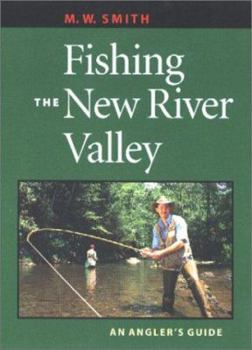 Paperback Fishing the New River Valley: An Angler's Guide Book