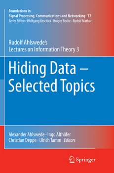 Paperback Hiding Data - Selected Topics: Rudolf Ahlswede's Lectures on Information Theory 3 Book
