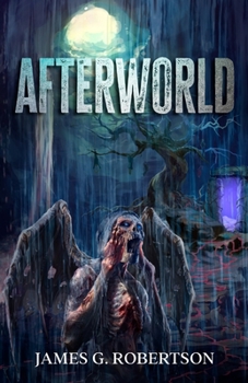 Afterworld: The Haunted Realm Beyond Our Stars - Book #1 of the Next Life