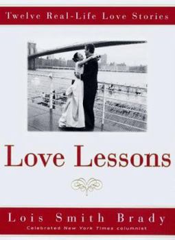 Hardcover Love Lessons: Twelve Real-Life Stories Book