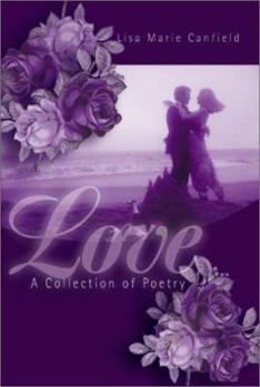 Love: A Collection of Poetry