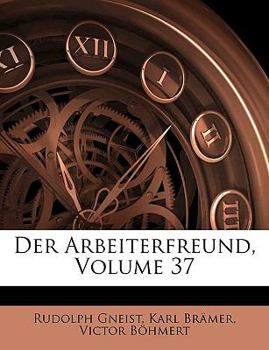 Paperback Der Arbeiterfreund, Volume 37 [German] Book