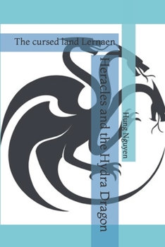 Paperback Heracles and the Hydra Dragon: The cursed land Lernaen Book
