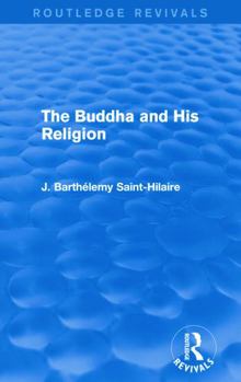 Le Bouddha et sa religion