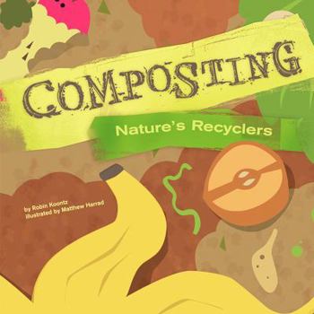 Library Binding Composting: Nature's Recyclers Book