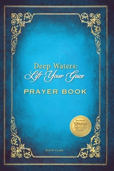 Paperback Deep Waters Lift Your Gaze Prayer Book