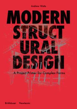 Hardcover Modern Structural Design: Constructing Complex Forms Book