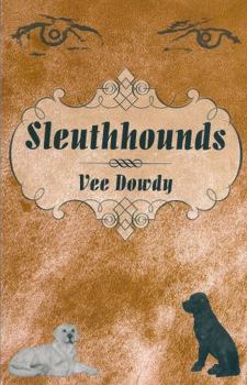 Unknown Binding Sleuthhounds Book