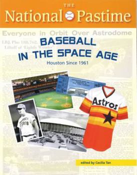 Paperback The National Pastime: Houston Since 1961 Book