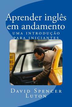 Paperback Aprender ingl?s em andamento: uma introdu??o para iniciantes [Portuguese] Book