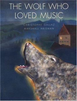 Hardcover The Wolf Who Loved Music Book