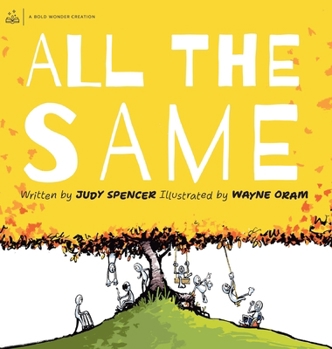 Hardcover All the Same: We are all the same because we are all different. [Large Print] Book