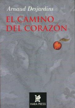 Paperback El camino del corazon (Espiritualidad De Hoy) (Spanish Edition) [Spanish] Book