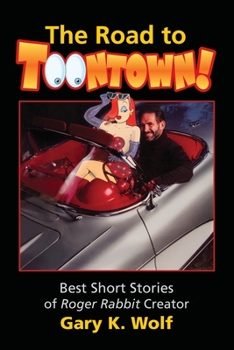 The Road To Toontown - Book  of the Roger Rabbit