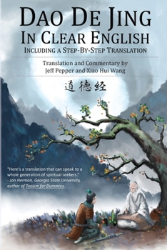 Paperback Dao De Jing in Clear English: Including a Step-by-Step Translation Book