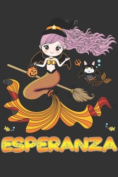 Paperback Esperanza: Esperanza Halloween Beautiful Mermaid Witch Want To Create An Emotional Moment For Esperanza?, Show Esperanza You Care Book