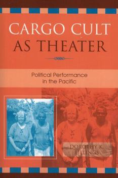 Paperback Cargo Cult as Theater: Political Performance in the Pacific Book