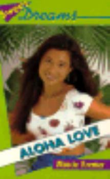 Aloha Love (Sweet Dreams Series #226) - Book #226 of the Sweet Dreams