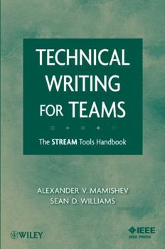Paperback Technical Writing for Teams: The STREAM Tools Handbook Book