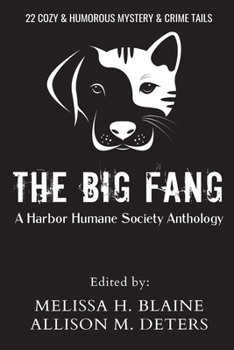 Paperback The Big Fang: A Harbor Humane Society Anthology Book