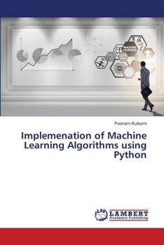 Paperback Implemenation of Machine Learning Algorithms using Python Book