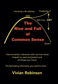 Hardcover The Rise and Fall of Common Sense Book