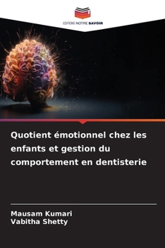 Quotient émotionnel chez les enfants et gestion du comportement en dentisterie