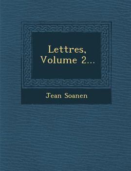 Paperback Lettres, Volume 2... [French] Book