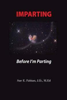 Paperback Imparting: Before I'm Parting Book