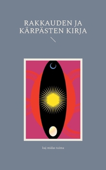 Paperback Rakkauden ja kärpästen kirja [Finnish] Book
