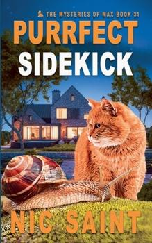 Purrfect Sidekick - Book #31 of the Mysteries of Max