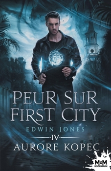 Paperback Peur sur First city: Edwin Jones, T4 [French] Book