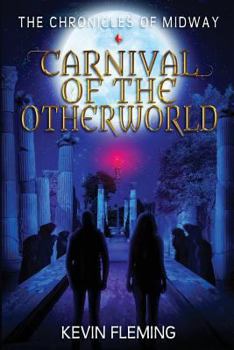 Carnival of the Otherworld - Book #4 of the Chronicles of Midway