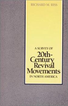 Paperback A Survey of 20th-Century Revival Movements in North America Book