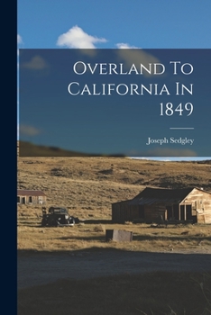 Paperback Overland To California In 1849 Book
