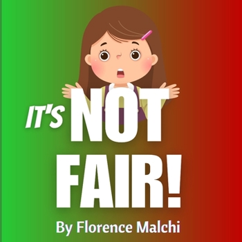Paperback It's Not Fair: A Kids Book About Gratitude Book