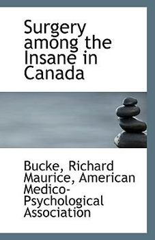 Paperback Surgery Among the Insane in Canada Book