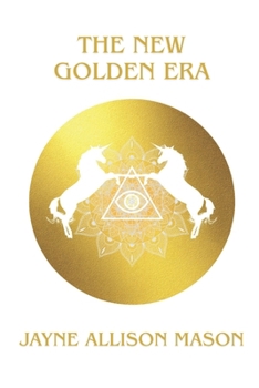 Paperback The New Golden Era: White Fire Love Wisdom Book