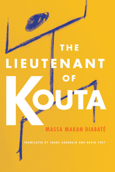 The Lieutenant of Kouta - Book  of the African Humanities and the Arts (AHA)