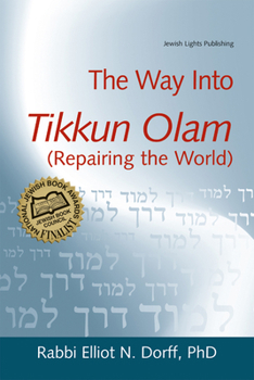 The Way into Tikkun Olam: Repairing the World - Book  of the Way Into
