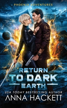 Return to Dark Earth (Phoenix Adventures)